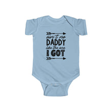 Load image into Gallery viewer, Aint No Daddy Infant Onesie
