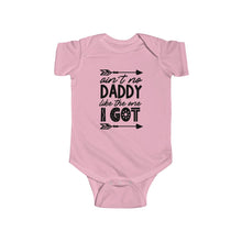 Load image into Gallery viewer, Aint No Daddy Infant Onesie
