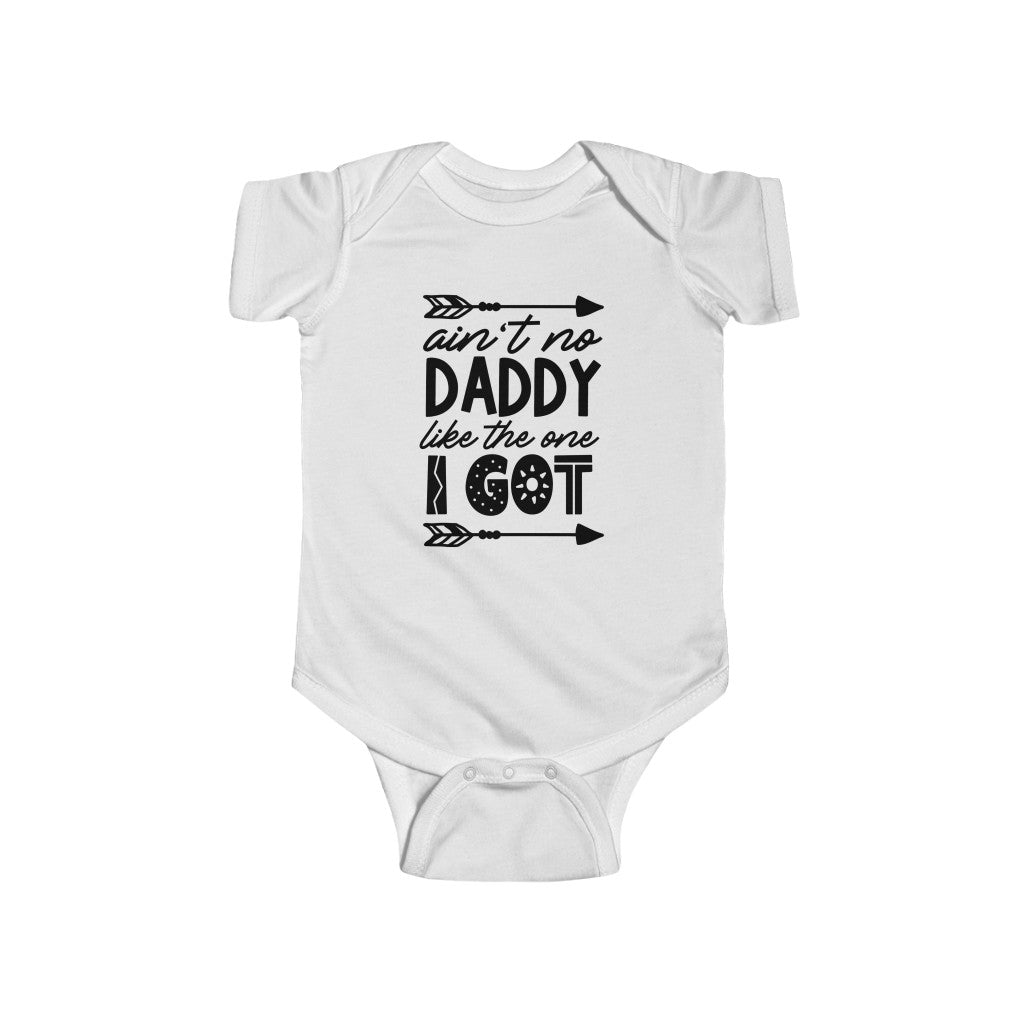 Aint No Daddy Infant Onesie